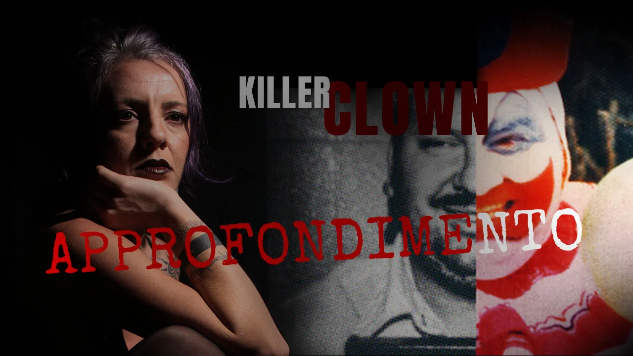 Killer Clown John Gacy Approfondimento